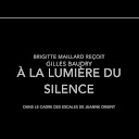 Gilles Baudry, À la lumière du silence